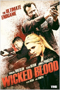 Злая кровь / Wicked Blood