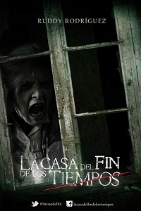 Дом в конце времен / La casa del fin de los tiempos