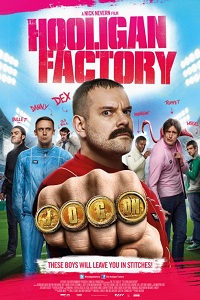 Фабрика футбольных хулиганов / The Hooligan Factory